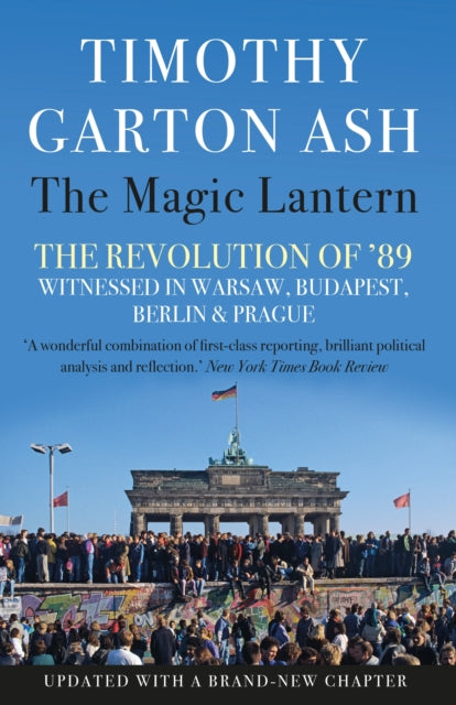 Book cover of: Magic Lantern. By: Timothy Garton Ash