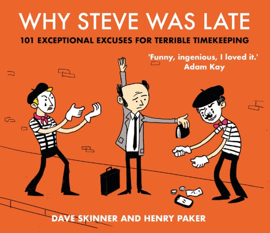 Book cover of: Why Steve Was Late. By: Henry Paker