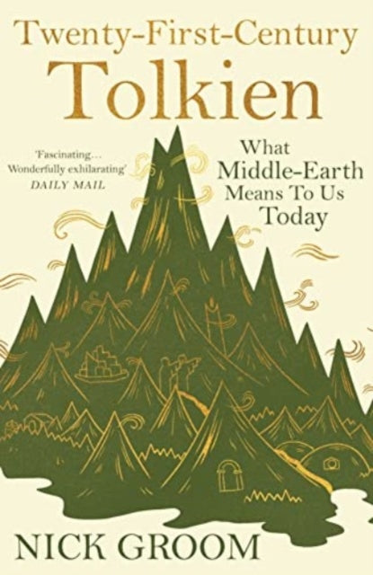 Book cover of: Twenty-First-Century Tolkien. By: Nick Groom