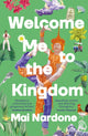 Book cover of: Welcome Me to the Kingdom. By: Mai Nardone