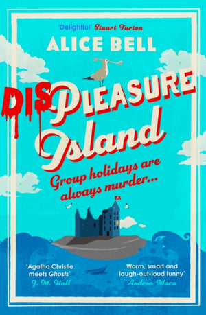Displeasure Island, The unputdownable cosy mystery for 2025 'Agatha Christie meets Ghosts' J M Hall