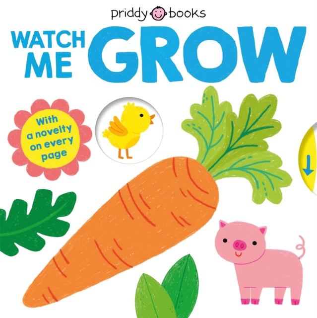 Book cover of: Watch Me Grow. By: Roger Priddy