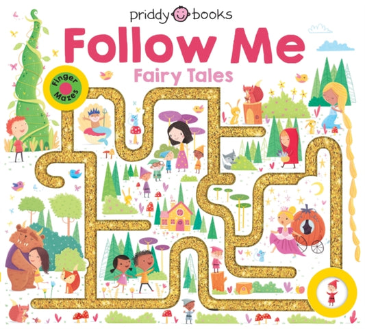 Book cover of: Follow Me Fairy Tales. By: Roger Priddy