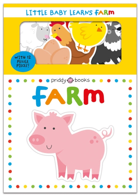 Book cover of: Little Baby Learns: Farm. By: Priddy Books