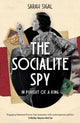 Book cover of: Socialite Spy: In Pursuit of a King