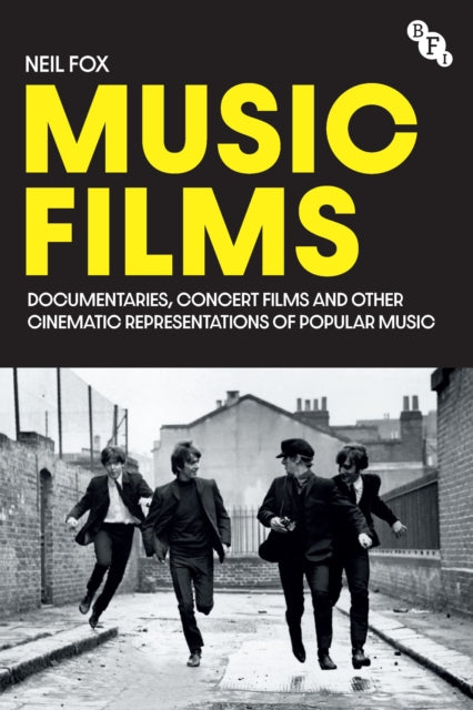 Music Films, Documentaries, Concert Films and Other Cinematic Representations of Popular Music