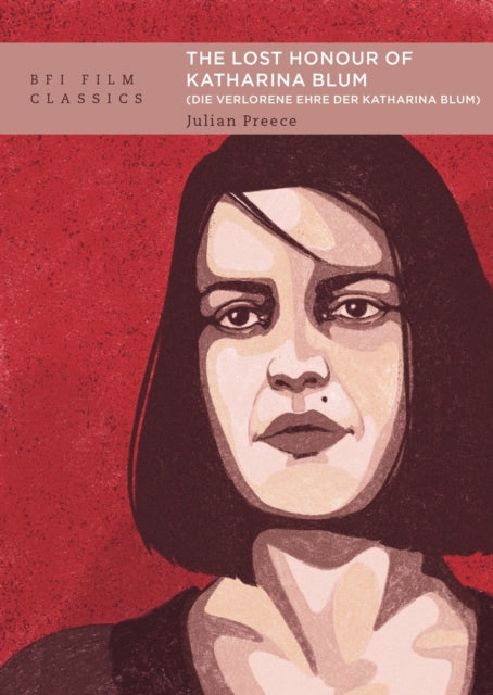 Book cover of: Lost Honour of Katharina Blum (Die verlorene Ehre der Katharina Blum). By: Julian Preece