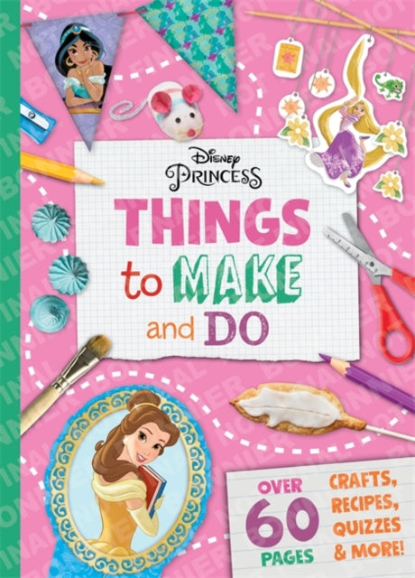Book cover of: Disney Princess: Things to Make & Do