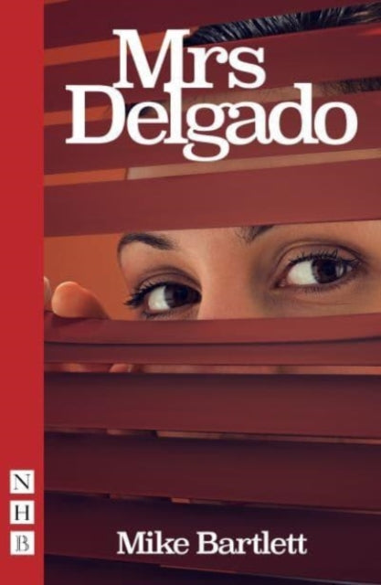 Book cover of: Mrs Delgado. By: Mike Bartlett
