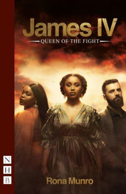 Book cover of: James IV: Queen of the Fight. By: Rona Munro