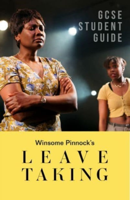 Leave Taking: The GCSE Study Guide 9781839041365 Lynette Carr Armstrong