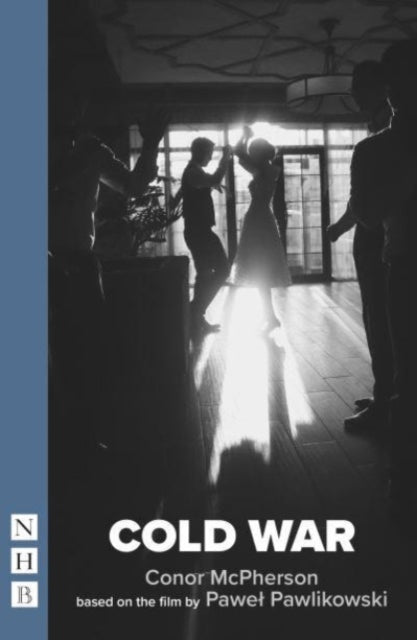 Book cover of: Cold War. By: Paweł Pawlikowski