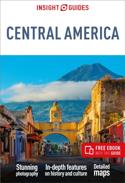 Insight Guides Central America: Travel Guide with eBook 9781839050626 Insight Guides