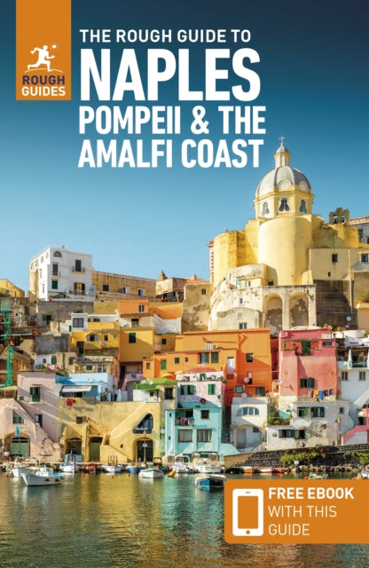 Rough Guide to Naples, Pompeii & the Amalfi Coast: Travel Guide with eBook 9781839058455 Rough Guides