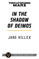Book cover of: In the Shadow of Deimos. By: Jane Killick