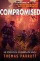 Book cover of: Tom Clancy's The Division: Compromised. By: Thomas Parrott