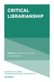 Book cover of: Critical Librarianship. By: Samantha Schmehl Hines