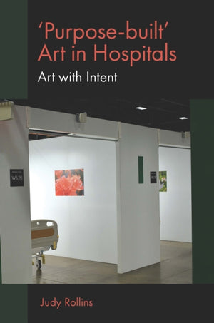 Purpose-built’ Art in Hospitals