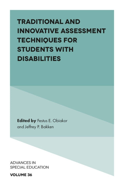 Book cover of: Traditional and Innovative Assessment Techniques for Students with Disabilities. By: Festus E. Obiakor
