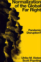 Book cover of: Normalization of the Global Far Right. By: Ulrike M. Vieten