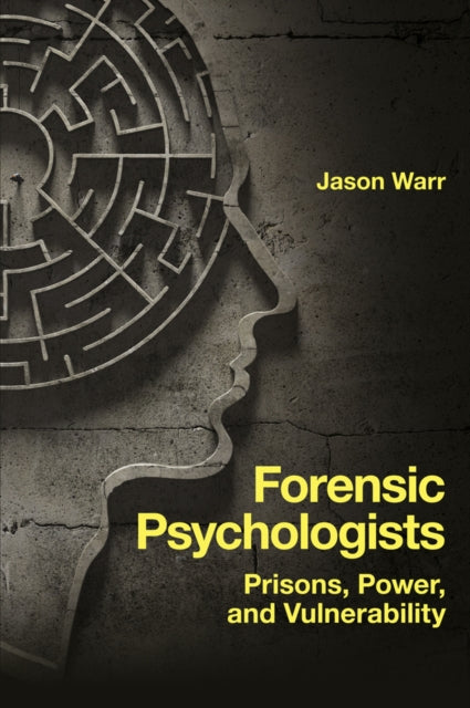Book cover of: Forensic Psychologists. By: Jason Warr
