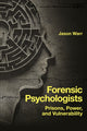 Book cover of: Forensic Psychologists. By: Jason Warr