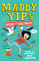 Book cover of: Maddy Yip's Guide to Holidays. By: S. U. E. CHEUNG