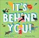 Book cover of: It's Behind You!