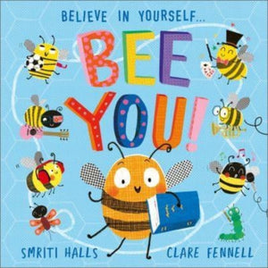 Bee You!, Believe in Yourself