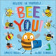 Bee You!, Believe in Yourself 9781839133510 Smriti Prasadam-Halls