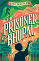 Book cover of: Prisoner of Bhopal