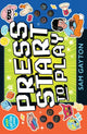 Book cover of: Press Start to Play