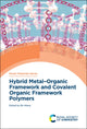 Book cover of: Hybrid Metal-Organic Framework and Covalent Organic Framework Polymers. By: Bo Wang
