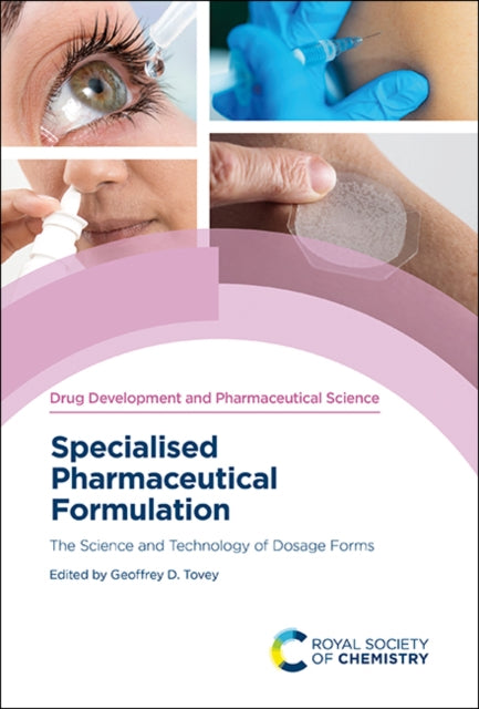 Book cover of: Specialised Pharmaceutical Formulation. By: Geoffrey D. Tovey