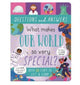 Book cover of: What Makes Our World So Very Special?. By: Rachel Moss