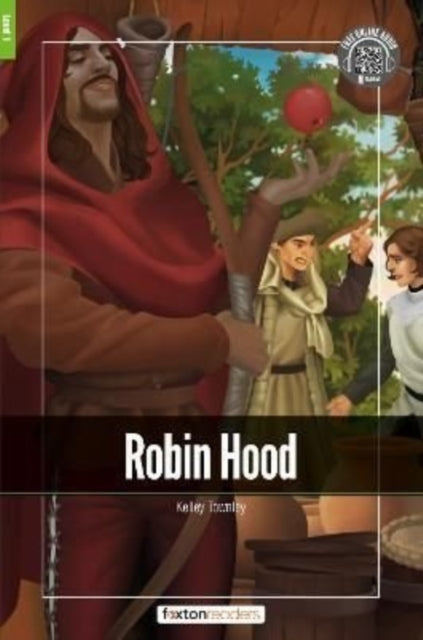 Book cover of: Robin Hood - Foxton Readers Level 1 (400 Headwords CEFR A1-A2) with free online AUDIO