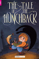 Tale of the Hunchback - Foxton Reader Starter Level (300 Headwords A1) with free online AUDIO