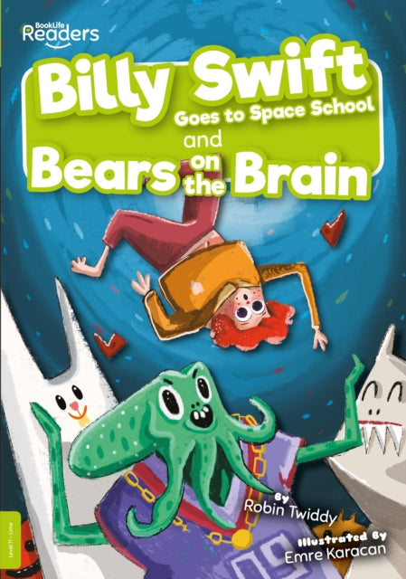 Book cover of: Billy Swift Goes to Space School and Bears on the Brain. By: Robin Twiddy