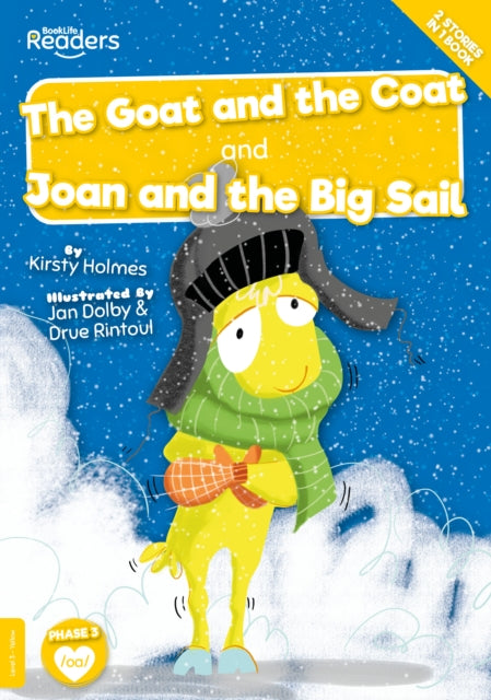 Book cover of: Goat and the Coat and Joan and the Big Sail. By: Kirsty HOLMES
