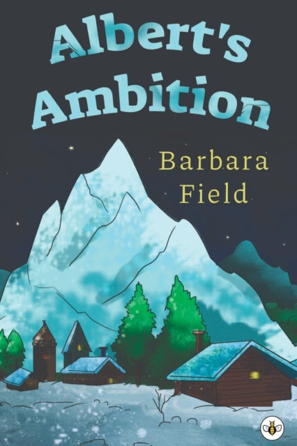 Book cover of: Albert's Ambition. By: Barbara Field