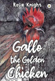 Book cover of: Gallo the Golden Chicken