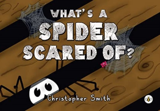 Book cover of: What's a Spider Scared of?