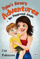 Book cover of: Dylan's Nursery Adventures - The Playground Jungle