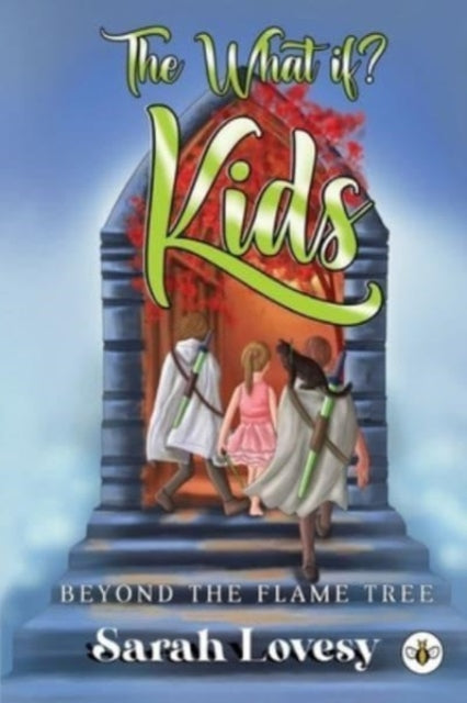 Book cover of: What if? Kids Beyond the Flame Tree