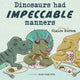 Book cover of: Dinosaurs had Impeccable Manners