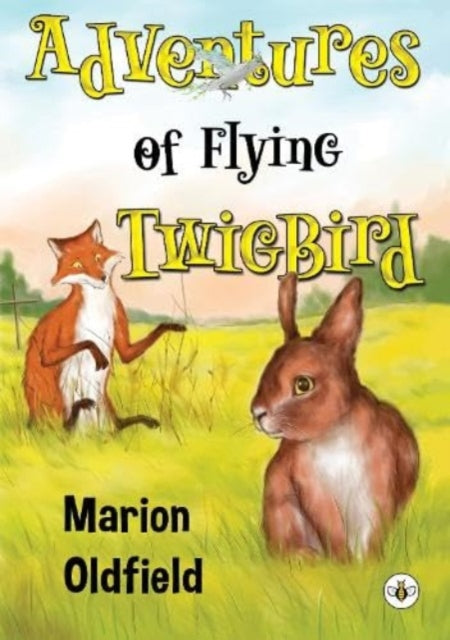 Book cover of: Adventures of Flying TwigBird