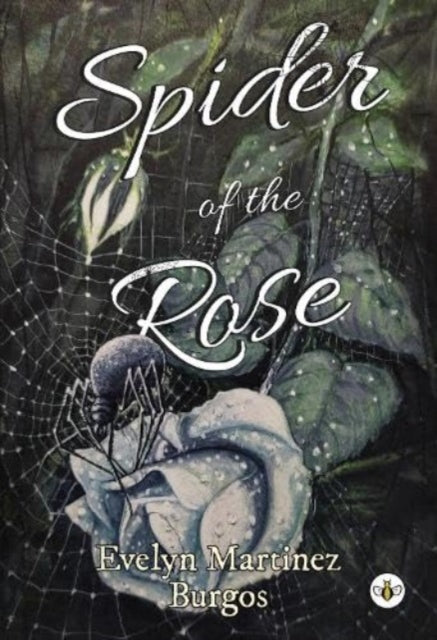 Book cover of: Spider of the Rose