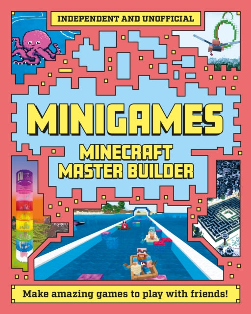 Book cover of: Master Builder - Minecraft Minigames (Independent & Unofficial). By: Sara Stanford