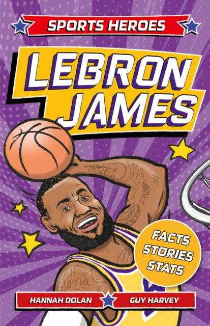 Book cover of: Sports Heroes: LeBron James. By: Hannah Dolan