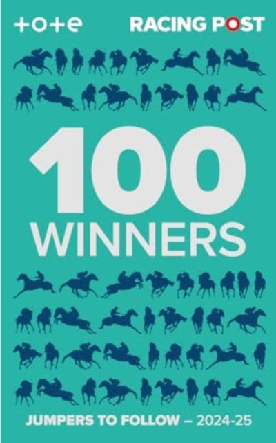 Book cover of: Racing Post 100 Winners. By: Rodney Pettinga